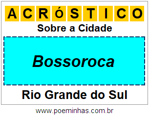 Acróstico Para Imprimir Sobre a Cidade Bossoroca