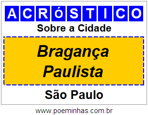 Acróstico Para Imprimir Sobre a Cidade Bragança Paulista