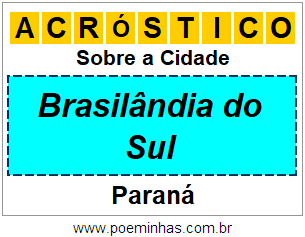 Acróstico Para Imprimir Sobre a Cidade Brasilândia do Sul