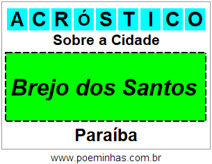 Acróstico Para Imprimir Sobre a Cidade Brejo dos Santos