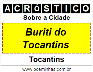 Acróstico Para Imprimir Sobre a Cidade Buriti do Tocantins