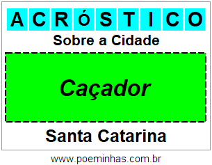 Acróstico Para Imprimir Sobre a Cidade Caçador