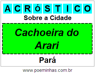 Acróstico Para Imprimir Sobre a Cidade Cachoeira do Arari