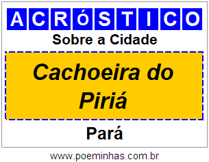 Acróstico Para Imprimir Sobre a Cidade Cachoeira do Piriá