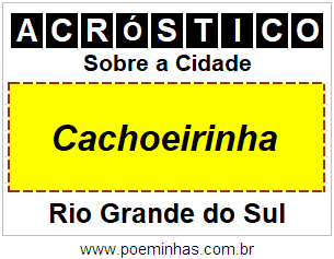 Acróstico Para Imprimir Sobre a Cidade Cachoeirinha