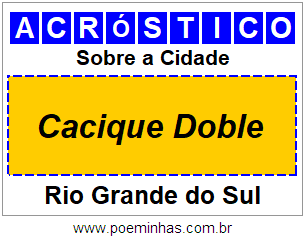 Acróstico Para Imprimir Sobre a Cidade Cacique Doble