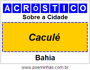 Acróstico Para Imprimir Sobre a Cidade Caculé