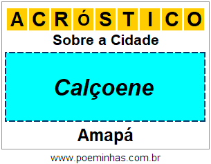 Acróstico Para Imprimir Sobre a Cidade Calçoene