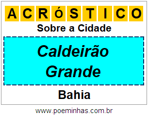 Acróstico Para Imprimir Sobre a Cidade Caldeirão Grande