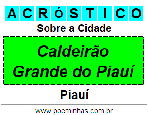 Acróstico Para Imprimir Sobre a Cidade Caldeirão Grande do Piauí