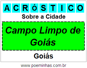 Acróstico Para Imprimir Sobre a Cidade Campo Limpo de Goiás