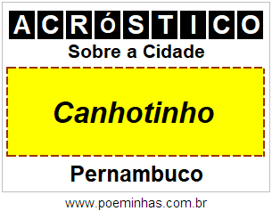 Acróstico Para Imprimir Sobre a Cidade Canhotinho