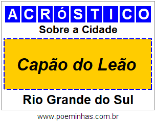 Acróstico Para Imprimir Sobre a Cidade Capão do Leão