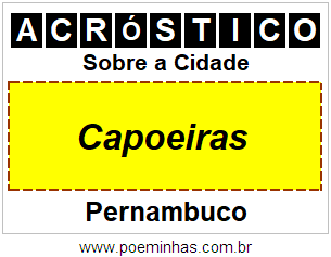 Acróstico Para Imprimir Sobre a Cidade Capoeiras