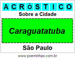 Acróstico Para Imprimir Sobre a Cidade Caraguatatuba