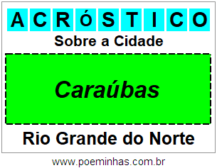 Acróstico Para Imprimir Sobre a Cidade Caraúbas