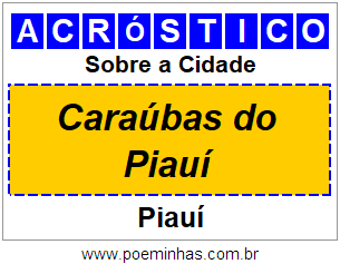 Acróstico Para Imprimir Sobre a Cidade Caraúbas do Piauí