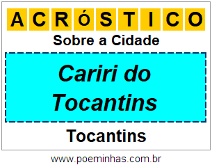 Acróstico Para Imprimir Sobre a Cidade Cariri do Tocantins