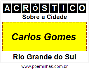 Acróstico Para Imprimir Sobre a Cidade Carlos Gomes
