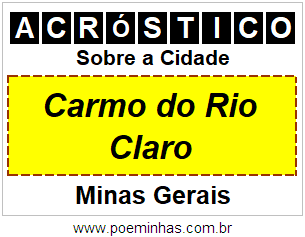 Acróstico Para Imprimir Sobre a Cidade Carmo do Rio Claro