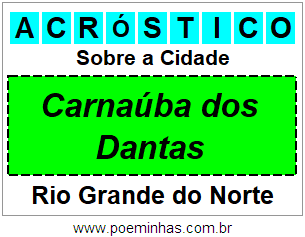 Acróstico Para Imprimir Sobre a Cidade Carnaúba dos Dantas