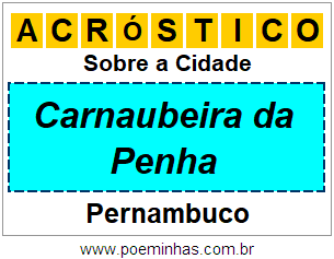 Acróstico Para Imprimir Sobre a Cidade Carnaubeira da Penha