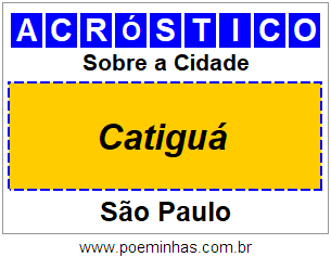 Acróstico Para Imprimir Sobre a Cidade Catiguá