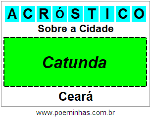 Acróstico Para Imprimir Sobre a Cidade Catunda