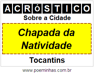 Acróstico Para Imprimir Sobre a Cidade Chapada da Natividade