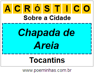 Acróstico Para Imprimir Sobre a Cidade Chapada de Areia