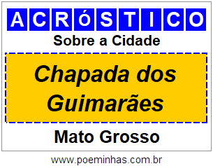 Acróstico Para Imprimir Sobre a Cidade Chapada dos Guimarães