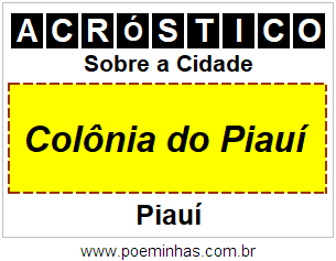 Acróstico Para Imprimir Sobre a Cidade Colônia do Piauí