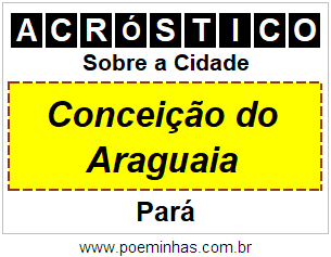 Acróstico Para Imprimir Sobre a Cidade Conceição do Araguaia