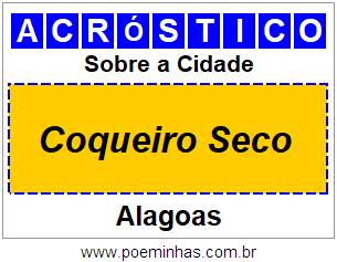 Acróstico Para Imprimir Sobre a Cidade Coqueiro Seco