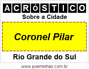 Acróstico Para Imprimir Sobre a Cidade Coronel Pilar