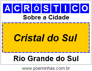 Acróstico Para Imprimir Sobre a Cidade Cristal do Sul