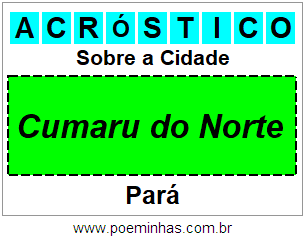 Acróstico Para Imprimir Sobre a Cidade Cumaru do Norte