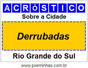 Acróstico Para Imprimir Sobre a Cidade Derrubadas