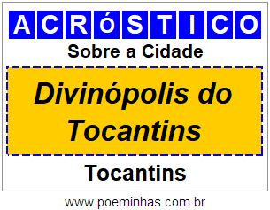 Acróstico Para Imprimir Sobre a Cidade Divinópolis do Tocantins