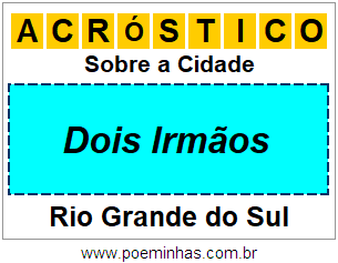 Acróstico Para Imprimir Sobre a Cidade Dois Irmãos