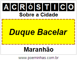 Acróstico Para Imprimir Sobre a Cidade Duque Bacelar