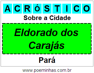 Acróstico Para Imprimir Sobre a Cidade Eldorado dos Carajás