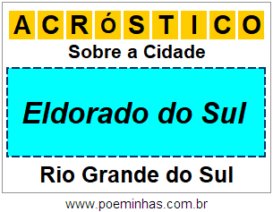 Acróstico Para Imprimir Sobre a Cidade Eldorado do Sul