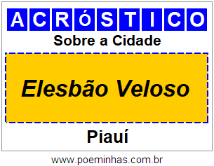 Acróstico Para Imprimir Sobre a Cidade Elesbão Veloso