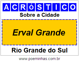 Acróstico Para Imprimir Sobre a Cidade Erval Grande