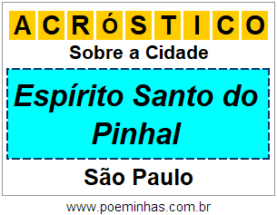 Acróstico Para Imprimir Sobre a Cidade Espírito Santo do Pinhal