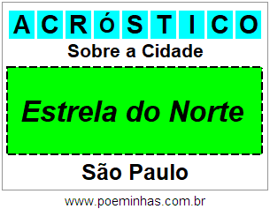 Acróstico Para Imprimir Sobre a Cidade Estrela do Norte