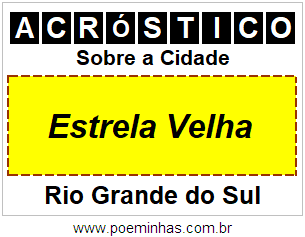 Acróstico Para Imprimir Sobre a Cidade Estrela Velha