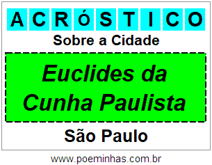 Acróstico Para Imprimir Sobre a Cidade Euclides da Cunha Paulista