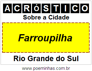 Acróstico Para Imprimir Sobre a Cidade Farroupilha